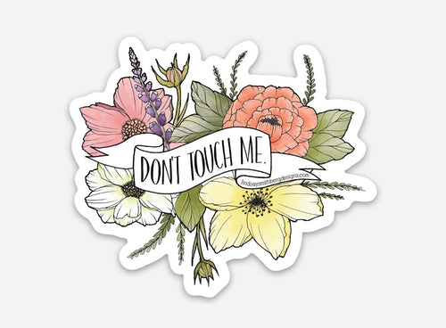 Don’t Touch Me - STICKER